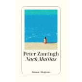 Nach Mattias, Zantingh, Peter, Diogenes Verlag AG, EAN/ISBN-13: 9783257071290