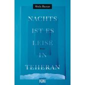 Nachts ist es leise in Teheran, Bazyar, Shida, Verlag Kiepenheuer & Witsch GmbH & Co KG, EAN/ISBN-13: 9783462050578