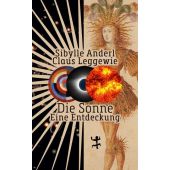 Die Sonne, Anderl, Sibylle/Leggewie, Claus, MSB Matthes & Seitz Berlin, EAN/ISBN-13: 9783751820417