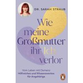Wie meine Großmutter ihr Ich verlor, Straub, Sarah, Penguin Verlag, EAN/ISBN-13: 9783328110514