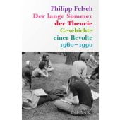 Der lange Sommer der Theorie, Felsch, Philipp, Verlag C. H. BECK oHG, EAN/ISBN-13: 9783406830860