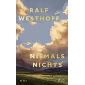 Niemals nichts, Westhoff, Ralf, Rowohlt Berlin Verlag, EAN/ISBN-13: 9783737102131
