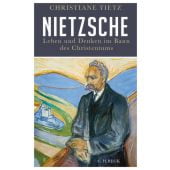 Nietzsche, Tietz, Christiane, C. H. BECK Verlag GmbH & Co.KG, EAN/ISBN-13: 9783406828959