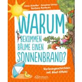 Warum bekommen Bäume einen Sonnenbrand?, Scheller, Anne (Dr.)/Orosz, Susanne, Ellermann Verlag, EAN/ISBN-13: 9783751400732