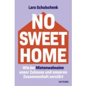 No Sweet Home, Schulschenk, Lara, Gutkind Verlag, EAN/ISBN-13: 9783989410947
