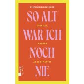 So alt war ich noch nie, Hielscher, Stephanie, Rowohlt Verlag, EAN/ISBN-13: 9783499015083