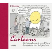 Cartoons für Menschen mit gehobenen humoristischen Ansprüchen, Mette, Til, Lappan Verlag, EAN/ISBN-13: 9783830337164