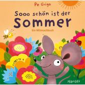 Sooo schön ist der Sommer, Grigo, Pe, Carl Hanser Verlag GmbH & Co.KG, EAN/ISBN-13: 9783446281806