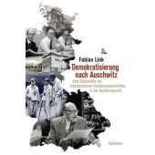 Demokratisierung nach Auschwitz, Link, Fabian, Wallstein Verlag, EAN/ISBN-13: 9783835351981
