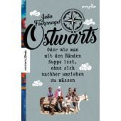 Ostwärts, Finkernagel, Julia, Knesebeck Verlag, EAN/ISBN-13: 9783957282866