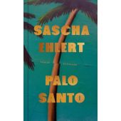 Palo Santo, Ehlert, Sascha, Claassen Verlag, EAN/ISBN-13: 9783546101110