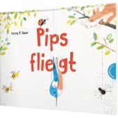 Pips fliegt, Tabor, Corey R, Thienemann Verlag GmbH, EAN/ISBN-13: 9783522460033