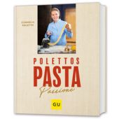 Polettos Pasta Passione, Poletto, Cornelia, Gräfe und Unzer, EAN/ISBN-13: 9783833896040