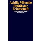 Politik der Feindschaft, Mbembe, Achille, Suhrkamp, EAN/ISBN-13: 9783518299326