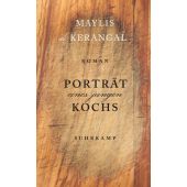 Porträt eines jungen Kochs, de Kerangal, Maylis, Suhrkamp, EAN/ISBN-13: 9783518470770