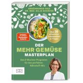 Der Mehr-Gemüse-Masterplan, Schäfer, Silja (Dr. med.), ZS Verlag GmbH, EAN/ISBN-13: 9783965844650