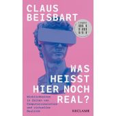 Was heißt hier noch real?, Beisbart, Claus, Reclam, Philipp, jun. GmbH Verlag, EAN/ISBN-13: 9783150114728