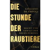 Die Stunde der Raubtiere, da Empoli, Giuliano, C. H. BECK Verlag GmbH & Co.KG, EAN/ISBN-13: 9783406838217