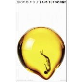 Haus zur Sonne, Melle, Thomas, Verlag Kiepenheuer & Witsch GmbH & Co KG, EAN/ISBN-13: 9783462004656