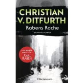 Rabens Rache, Ditfurth, Christian v., Bertelsmann, C. Verlag, EAN/ISBN-13: 9783570105658