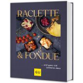 Raclette & Fondue, Gräfe und Unzer, EAN/ISBN-13: 9783833895692