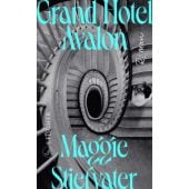 Grand Hotel Avalon, Stiefvater, Maggie, Fischer, S. Verlag GmbH, EAN/ISBN-13: 9783103975666