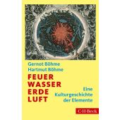 Feuer, Wasser, Erde, Luft, Böhme, Gernot/Böhme, Hartmut, Verlag C. H. BECK oHG, EAN/ISBN-13: 9783406669156