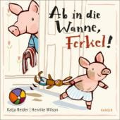 Ab in die Wanne, Ferkel!, Reider, Katja/Wilson, Henrike, Carl Hanser Verlag GmbH & Co.KG, EAN/ISBN-13: 9783446271340