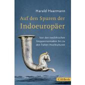 Auf den Spuren der Indoeuropäer, Haarmann, Harald, Verlag C. H. BECK oHG, EAN/ISBN-13: 9783406805028