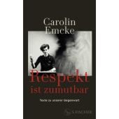 Respekt ist zumutbar, Emcke, Carolin, Fischer, S. Verlag GmbH, EAN/ISBN-13: 9783103977400
