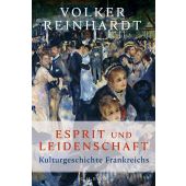 Esprit und Leidenschaft, Reinhardt, Volker, Verlag C. H. BECK oHG, EAN/ISBN-13: 9783406829185