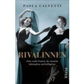Rivalinnen, Calvetti, Paola, Piper Verlag, EAN/ISBN-13: 9783492318235