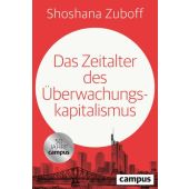 Das Zeitalter des Überwachungskapitalismus, Zuboff, Shoshana, Campus Verlag, EAN/ISBN-13: 9783593520452