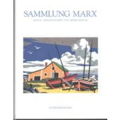 Sammlung Marx. Bilder und Skulpturen Band II