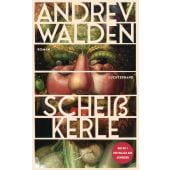 Scheißkerle, Walden, Andrev, Luchterhand Literaturverlag, EAN/ISBN-13: 9783630878157