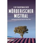 Mörderischer Mistral, Rademacher, Cay, DuMont Buchverlag GmbH & Co. KG, EAN/ISBN-13: 9783832163167