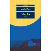 Schlaflos, Moss, Sarah, Unionsverlag, EAN/ISBN-13: 9783293209275