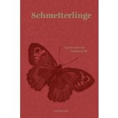 Schmetterlinge, Grill, Andrea, MSB Matthes & Seitz Berlin, EAN/ISBN-13: 9783957572493