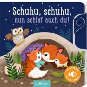 Schuhu schuhu, nun schlaf auch du!, Mühl, Joschi, Ars Edition, EAN/ISBN-13: 9783845844619