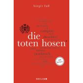Die Toten Hosen. 100 Seiten, Fuß, Birgit, Reclam, Philipp, jun. GmbH Verlag, EAN/ISBN-13: 9783150205860