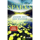 Unsere Zeit der Wunder, Sparks, Nicholas, Heyne, Wilhelm Verlag, EAN/ISBN-13: 9783453274013