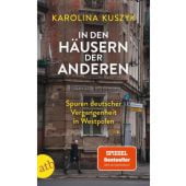 In den Häusern der anderen, Kuszyk, Karolina, Aufbau Verlag GmbH & Co. KG, EAN/ISBN-13: 9783746642628