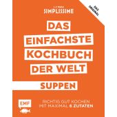 Simplissime - Das einfachste Kochbuch der Welt: Suppen, Mallet, Jean-Francois, EAN/ISBN-13: 9783960931355