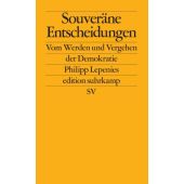 Souveräne Entscheidungen, Lepenies, Philipp, Suhrkamp, EAN/ISBN-13: 9783518128442