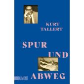 Spur und Abweg, Tallert, Kurt, DuMont Buchverlag GmbH & Co. KG, EAN/ISBN-13: 9783755805250