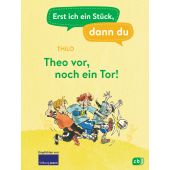 Erst ich ein Stück, dann du - Theo vor, noch ein Tor!, THiLO, cbj, EAN/ISBN-13: 9783570180211
