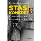 Stasi konkret, Kowalczuk, Ilko-Sascha, Verlag C. H. BECK oHG, EAN/ISBN-13: 9783406819278