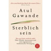 Sterblich sein, Gawande, Atul, Fischer, S. Verlag GmbH, EAN/ISBN-13: 9783596034376