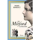 Die Mitford Schwestern, Benedict, Marie, Verlag Kiepenheuer & Witsch GmbH & Co KG, EAN/ISBN-13: 9783462004663