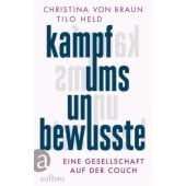 Kampf ums Unbewusste, von Braun, Christina/Held, Tilo, Aufbau Verlag GmbH & Co. KG, EAN/ISBN-13: 9783351039967